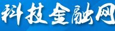 科技金融时报官网（科技金融网）